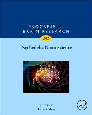 Psychedelic Neuroscience - Calvey, Tanya (Editor)