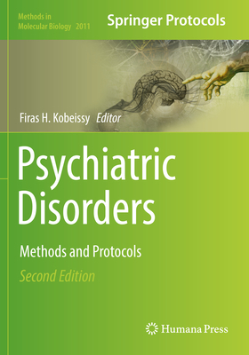 Psychiatric Disorders: Methods and Protocols - Kobeissy, Firas H (Editor)
