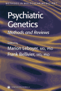 Psychiatric Genetics: Methods and Reviews - Leboyer, Marion (Editor), and Bellivier, Frank (Editor)