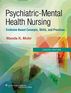 Psychiatric-Mental Health Nursing: Evidence-Based Concepts, Skills, and Practices