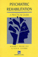 Psychiatric Rehabilitation: A Practical Guide