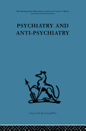 Psychiatry and Anti-Psychiatry