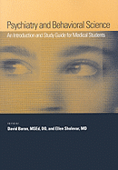 Psychiatry and Behavioral Science: An Introduction and Study Guide for Medical Students