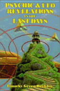 Psychic and UFO Revelations in the Last Days
