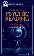 Psychic or Charlatan?: How to Interpret a Psychic Reading