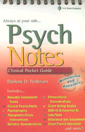 Psychnotes: Nurse's Clinical Pocket Guide - Pedersen, Darlene
