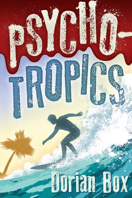 Psycho-Tropics - Box, Dorian