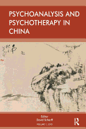 Psychoanalysis and Psychotherapy in China: Volume 1