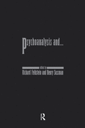 Psychoanalysis And--