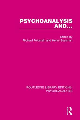 Psychoanalysis and ... - Feldstein, Richard (Editor), and Sussman, Henry (Editor)