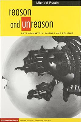 Psychoanalysis, Science, and Politics - Rustin, Michael