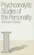 Psychoanalytic Studies of the Personality
