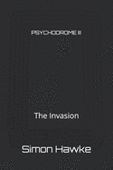 Psychodrome III: The Invasion