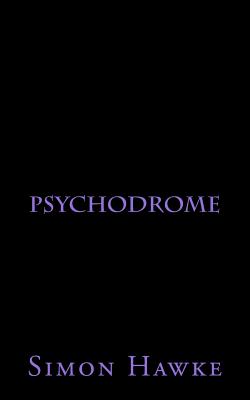 Psychodrome - Hawke, Simon