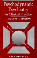 Psychodynamic Psychiatry in Clinical Practice: The DSM-IV Edition