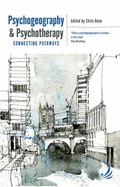 Psychogeography and Psychotherapy: Connecting pathways