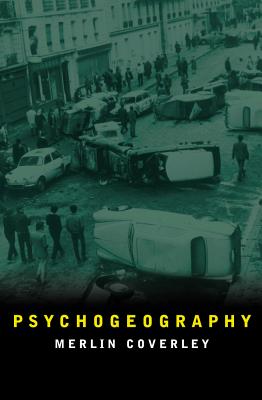 Psychogeography - Coverley, Merlin