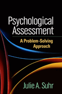 Psychological Assessment: A Problem-Solving Approach