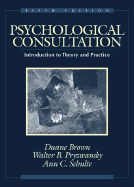 Psychological Consultation: Introduction to Theory and Practice
