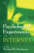 Psychological Experiments on the Internet