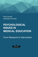 Psychological Issues in Medical Education: From Research to Intervention