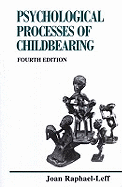 Psychological Processes of Childbearing