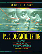 Psychological Testing: History, Principles, and Applications