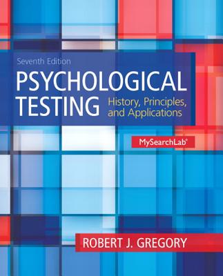 Psychological Testing: History, Principles and Applications - Gregory, Robert J.