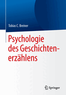 Psychologie Des Geschichtenerz?hlens