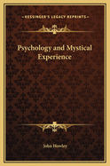 Psychology and Mystical Experience