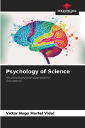 Psychology of Science