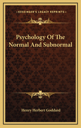 Psychology of the Normal and Subnormal