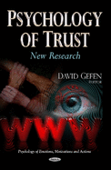 Psychology of Trust: New Research