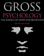 Psychology: The Science of Mind and Behaviour