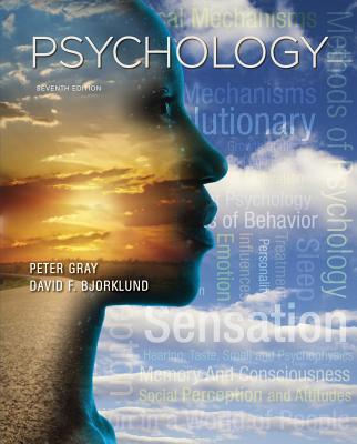 Psychology - Gray, Peter O, Professor, and Bjorklund, David F, Professor, PhD