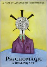 Psychomagic: A Healing Art