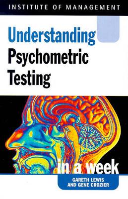 Psychometric Testing in a Week - Lewis, Gareth, and Crozier, Gene