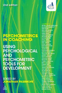 Psychometrics in Coaching: Using Psychological and Psychometric Tools for Development