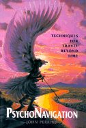 Psychonavigation: Techniques for Travel Beyond Time