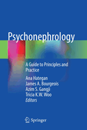 Psychonephrology: A Guide to Principles and Practice