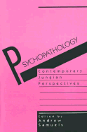 Psychopathology: Contemporary Jungian Perspectives