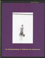 Psychopathology of Childhood and Adolescence