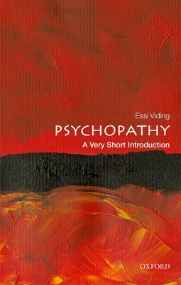 Psychopathy: A Very Short Introduction - Viding, Essi