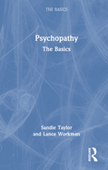 Psychopathy: The Basics