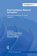 Psychophysics Beyond Sensation: Laws and Invariants of Human Cognition