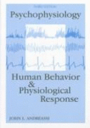 Psychophysiology: Human Behavior and Physiological Response. 2nd Edition (Paper)