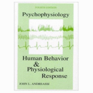Psychophysiology: Human Behavior and Physiological Response