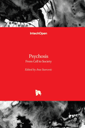 Psychosis - From Cell to Society: From Cell to Society