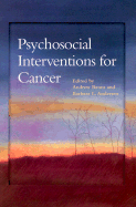 Psychosocial Interventions for Cancer - Andersen, Barbara L (Editor), and Baum, Andrew (Editor)