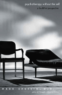 Psychotherapy Without the Self: A Buddhist Perspective